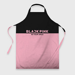 Фартук кулинарный Black Pink: In Your Area, цвет: 3D-принт