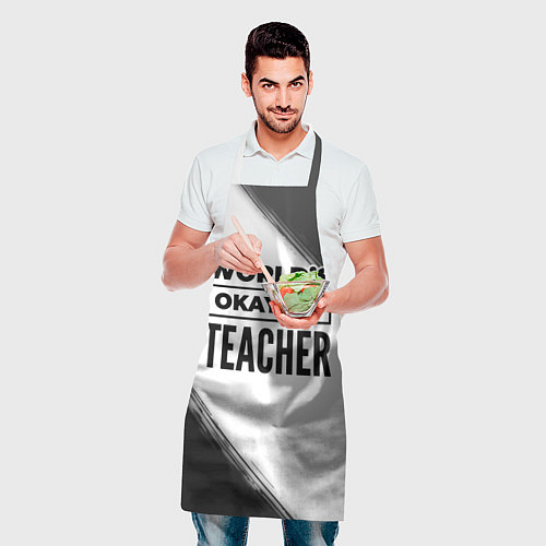 Фартук Worlds okayest teacher - white / 3D-принт – фото 2