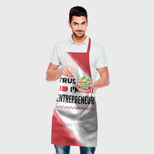 Фартук Trust me Im entrepreneur white / 3D-принт – фото 2