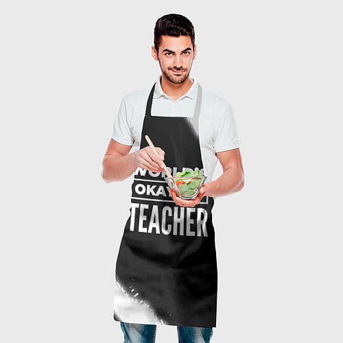 Фартук Worlds okayest teacher - dark / 3D-принт – фото 2