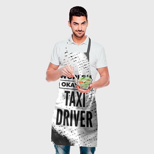 Фартук Worlds okayest taxi driver - white / 3D-принт – фото 2