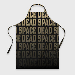 Фартук Dead Space или мертвый космос