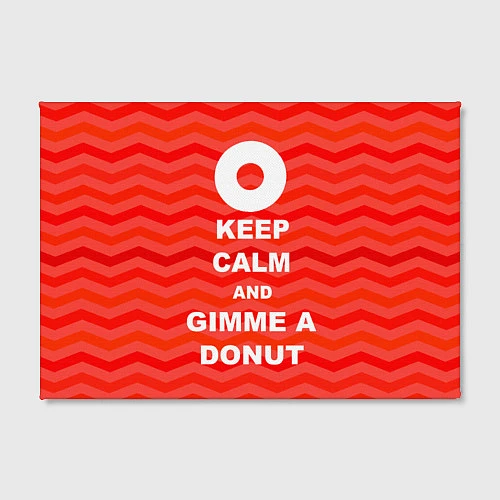 Картина прямоугольная Keep Calm & Gimme a donut / 3D-принт – фото 2