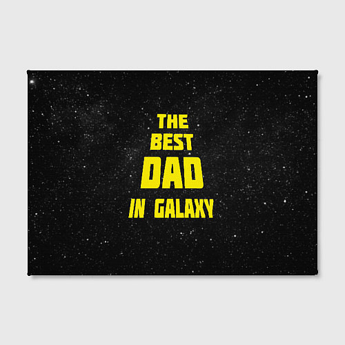 Картина прямоугольная The Best Dad in Galaxy / 3D-принт – фото 2