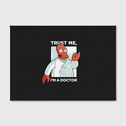 Холст прямоугольный Zoidberg: Trust Me, цвет: 3D-принт — фото 2