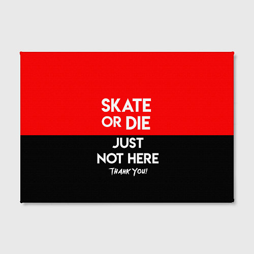 Картина прямоугольная Skate or Die: Just not here / 3D-принт – фото 2