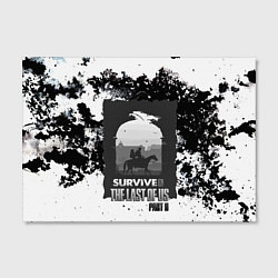 Холст прямоугольный The Last of US SURVIVE, цвет: 3D-принт — фото 2