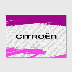 Холст прямоугольный Citroen pro racing: надпись и символ, цвет: 3D-принт — фото 2