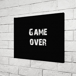 Холст прямоугольный Игра окончена, цвет: 3D-принт — фото 2
