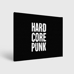 Холст прямоугольный Hardcore punk, цвет: 3D-принт