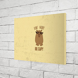 Холст прямоугольный Dont worry, цвет: 3D-принт — фото 2