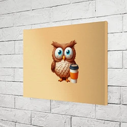 Холст прямоугольный Растрепанная сова со стаканчиком кофе, цвет: 3D-принт — фото 2