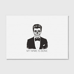 Холст прямоугольный My name is Bone, цвет: 3D-принт — фото 2