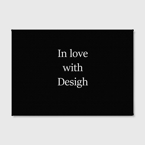 Картина прямоугольная In love with Design / 3D-принт – фото 2