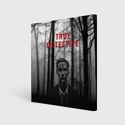 Холст квадратный True Detective: Blackwood, цвет: 3D-принт