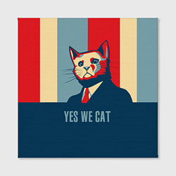 Холст квадратный Yes we CAT, цвет: 3D-принт — фото 2