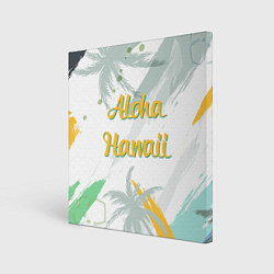 Картина квадратная Aloha Hawaii