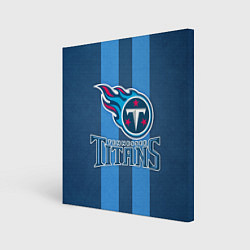 Холст квадратный Tennessee Titans, цвет: 3D-принт