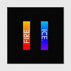 Холст квадратный FIRE ICE, цвет: 3D-принт — фото 2