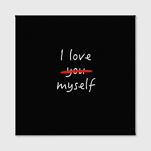 Картина квадратная I Love myself / 3D-принт – фото 2