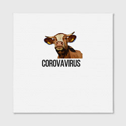 Холст квадратный Corovavirus, цвет: 3D-принт — фото 2