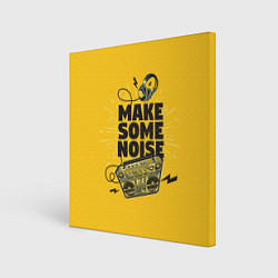 Картина квадратная Make Some Noise музыка