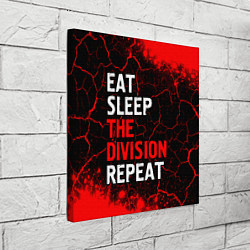 Холст квадратный Eat Sleep The Division Repeat Краска, цвет: 3D-принт — фото 2