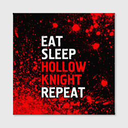 Холст квадратный Eat Sleep Hollow Knight Repeat Арт, цвет: 3D-принт — фото 2