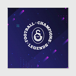 Холст квадратный Galatasaray Легенды Чемпионы, цвет: 3D-принт — фото 2