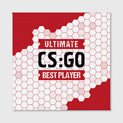 Холст квадратный CS:GO: красные таблички Best Player и Ultimate, цвет: 3D-принт — фото 2