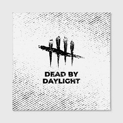 Холст квадратный Dead by Daylight с потертостями на светлом фоне, цвет: 3D-принт — фото 2
