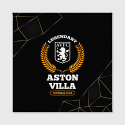 Холст квадратный Лого Aston Villa и надпись legendary football club, цвет: 3D-принт — фото 2