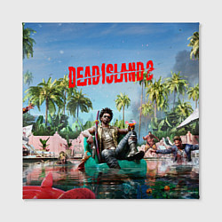 Холст квадратный Dead island 2 главный герой, цвет: 3D-принт — фото 2