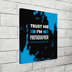 Холст квадратный Trust me Im photographer dark, цвет: 3D-принт — фото 2