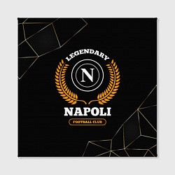 Холст квадратный Лого Napoli и надпись legendary football club на т, цвет: 3D-принт — фото 2