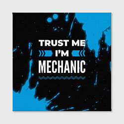 Холст квадратный Trust me Im mechanic dark, цвет: 3D-принт — фото 2