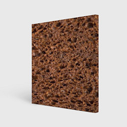 Холст квадратный Мякиш черного хлеба, цвет: 3D-принт