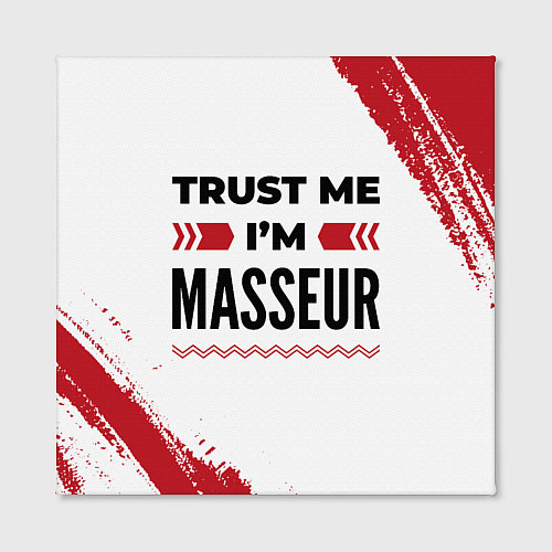 Картина квадратная Trust me Im masseur white / 3D-принт – фото 2