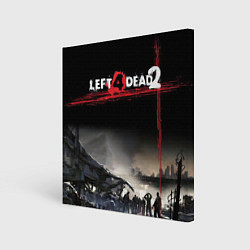 Холст квадратный Left 4 dead ночной город, цвет: 3D-принт