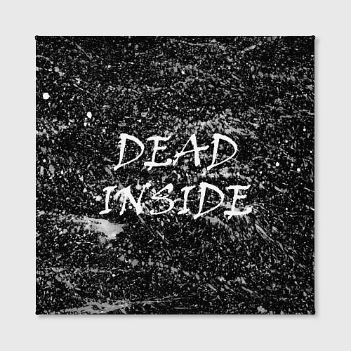 Картина квадратная Dead Inside надпись и брызги / 3D-принт – фото 2