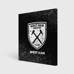 Холст квадратный West Ham с потертостями на темном фоне, цвет: 3D-принт