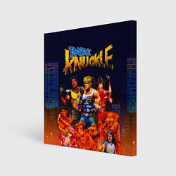 Холст квадратный Bare knuckle - streets of rage, цвет: 3D-принт