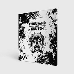 Холст квадратный Thousand Foot Krutch - рок пес, цвет: 3D-принт