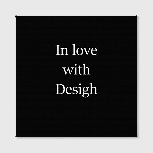 Картина квадратная In love with Design / 3D-принт – фото 2