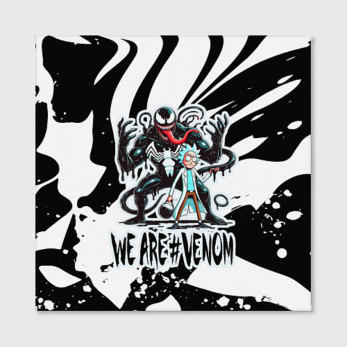 Картина квадратная Rick Sanchez - we are Venom meme / 3D-принт – фото 2