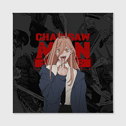 Холст квадратный Chainsaw man - Power fuck, цвет: 3D-принт — фото 2