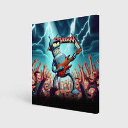 Холст квадратный Бендер рок гитарист - группа Футурама, цвет: 3D-принт