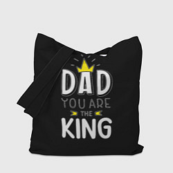Сумка-шоппер Dad you are the King