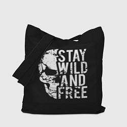 Сумка-шоппер Stay wild and free