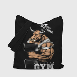 Сумка-шопер Go heavy or go home - bull, цвет: 3D-принт
